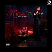 K. Michelle – Rebellious Soul