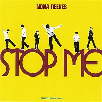 NONA REEVES – STOP ME