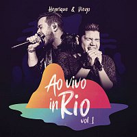 Henrique & Diego – Ao Vivo in Rio, Vol. 1