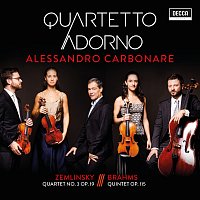 Quartetto Adorno, Alessandro Carbonare – Zemlinsky: Quartet No. 3 Op. 19 - Brahms: Quintet Op. 115