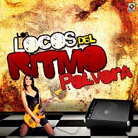 Los Locos Del Ritmo – Pólvora