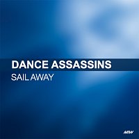 Dance Assassins – Sail Away