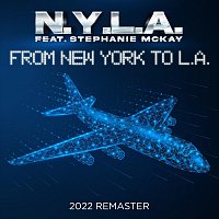 N.Y.L.A., Stephanie McKay – From New York to L.A. (2022 Remaster) [feat. Stephanie McKay] (feat. Stephanie McKay)