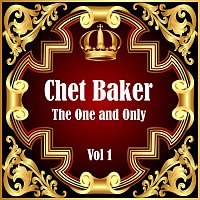 Chet Baker – Chet Baker: The One and Only Vol 1