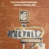 The Fall – Live At Irvine Meadows Amphitheatre, California, 1st November 1986