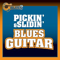 Různí interpreti – Pickin' & Slidin'  Blues Guitar