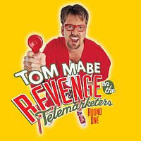 Tom Mabe – Revenge On The Telemarketers, Round One