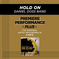Daniel Doss Band – Premiere Performance Plus: Hold On
