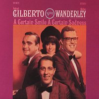 Astrud Gilberto, Walter Wanderley – A Certain Smile, A Certain Sadness [Expanded Edition]