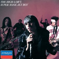 The High-Lows – Super Sonic Jet Boy