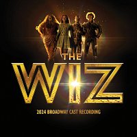 Deborah Cox, Avery Wilson, Nichelle Lewis – THE WIZ [2024 Broadway Cast Recording]