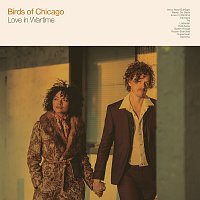 Birds Of Chicago, Allison Russell, JT Nero – Love In Wartime