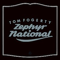 Tom Fogerty – Zephyr National