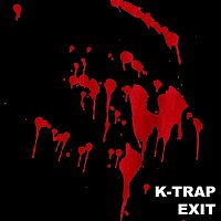 K-Trap – Exit