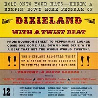 The Dixie Allstars & Peanuts Hucko & Cutty Cutshall & Pee Wee Erwin – Dixieland with a Twist Beat (Remastered from the Original Somerset Tapes)