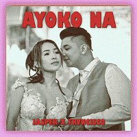 Jasper Sar, FRVNCISCO – AYOKO NA