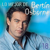 Bertín Osborne – Lo Mejor De Bertin Osborne