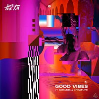 PLS&TY, Cosmos & Creature – Good Vibes [Radio Edit]