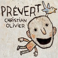 Christian Olivier – Prévert