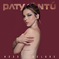Paty Cantú – #333 [Edición Deluxe]