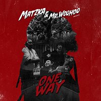 Matzka, Mr.WooHoo – One Way