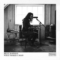 Billy Raffoul – What Makes a Man
