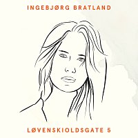 Ingebjorg Bratland – Lovenskioldsgate 5