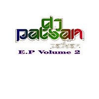 DJ Patsan – E.P Volume 2