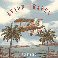 Avion Travel – Recitando