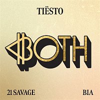 Tiesto & Biá – BOTH (with 21 Savage)
