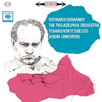 Eugene Ormandy – Tchaikovsky: Violin Concerto in D Major, Op. 35; Sibelius: Violin Concerto, Op. 47 in D minor