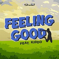 Strobe – Feeling Good (feat. KIDDO)