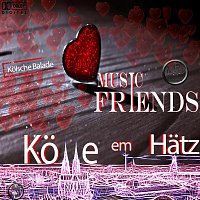 Music-Friends – Kölle em Hätze