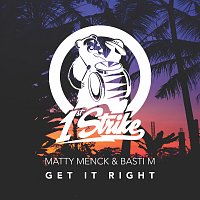 Matty Menck, Basti M – Get It Right
