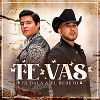 El Bala, El Bebeto – Te Vas