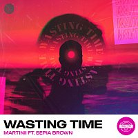 Martinii, Sepia Brown – Wasting Time