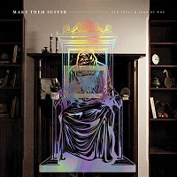 Make Them Suffer – Old Souls & Lord Of Woe