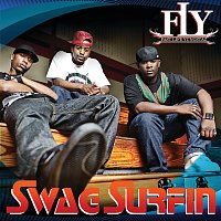 F.L.Y. (Fast Life Yungstaz) – Swag Surfin'