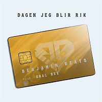 Benjamin Beats – Dagen jeg blir rik (feat. Oral Bee)