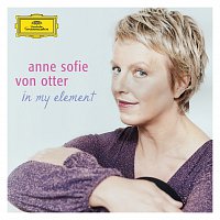Přední strana obalu CD Anne Sofie von Otter - in my element
