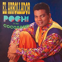 Pochy Y Su Cocoband – El Arrollador