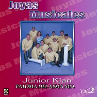 Junior Klan – Joyas Musicales, Vol. 2 – Paloma Del Alma Mía