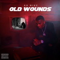 KB Mike – Old Wounds