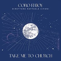 Coro Enjoy – Take Me to Church