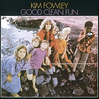 Kim Fowley – Good Clean Fun