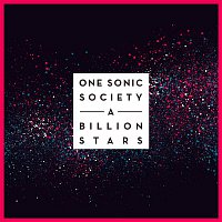 One Sonic Society – A Billion Stars