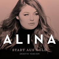 Alina – Stadt aus Gold [Akustik Version]