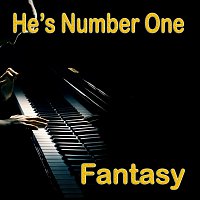 Fantasy – He's Number One