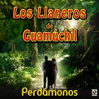Los Llaneros De Guamuchil – Perdámonos