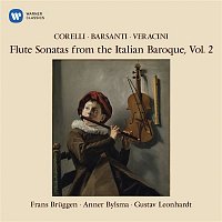 Frans Bruggen, Anner Bylsma & Gustav Leonhardt – Flute Sonatas from the Italian Baroque, Vol. 2